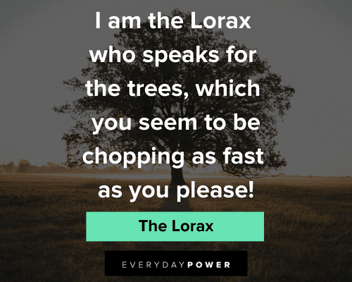 Humorous Lorax Quotes
