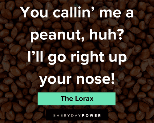 Hilarious Lorax Quotes