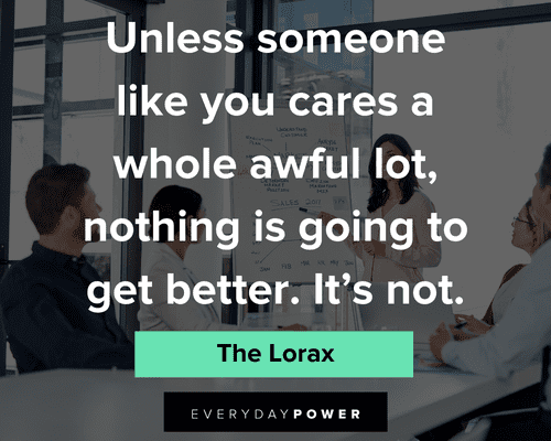 The Lorax Quotes About Caring