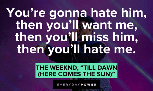 The Weeknd quotes about hate