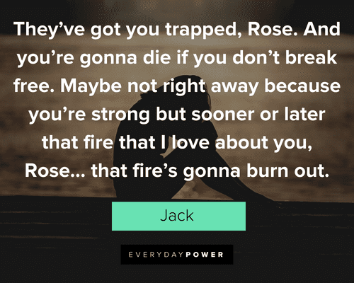 Titanic Quotes From the 90s Epic Romance Film About Jack and Rose 24