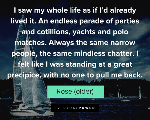 Titanic Quotes with Rose talking about her life