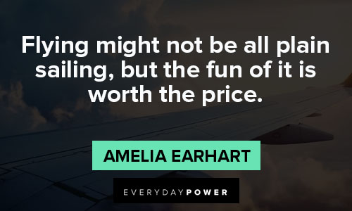 Amelia Earhart - Flying might not be all plain sailing