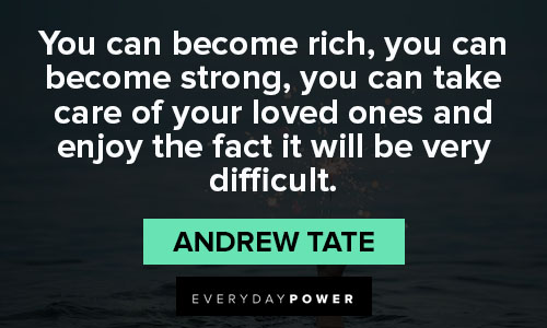 andrew tate quotes about becoming rich