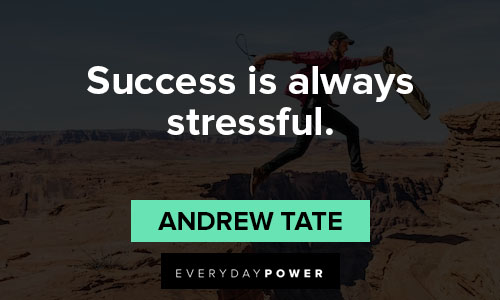 andrew tate quotes about stress