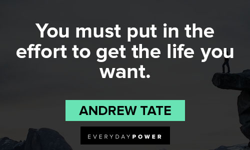 andrew tate quotes about effort