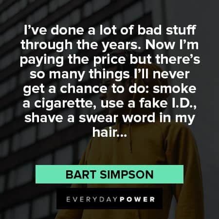 Bart Simpson quotes about smoke a cigarette