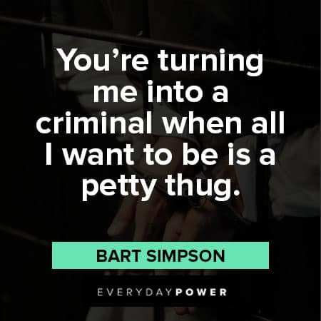 Bart Simpson quotes about criminal