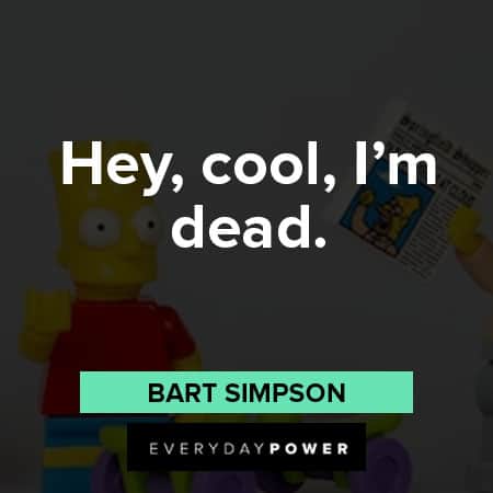 Bart Simpson quotes about cool