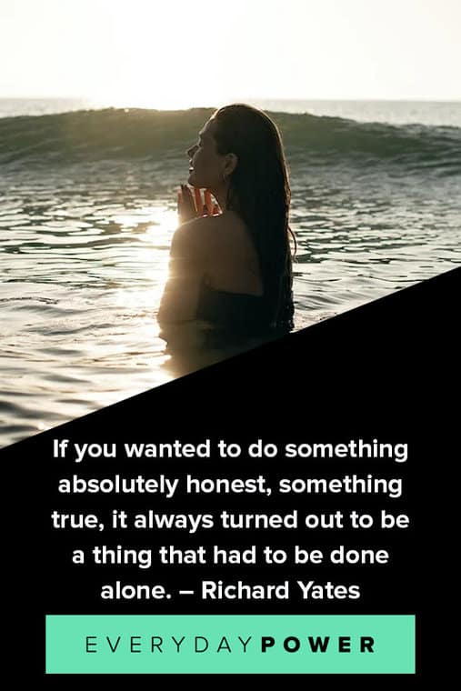 Being Alone Quotes About Honesty