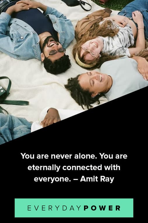 Being Alone Quotes About Being Connected