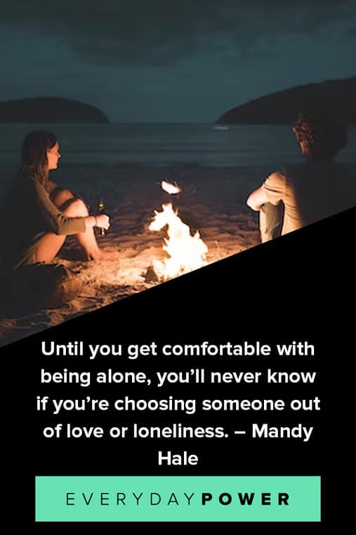 Being Alone Quotes About Being Comfortable