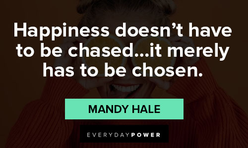happiness quotes about chasing