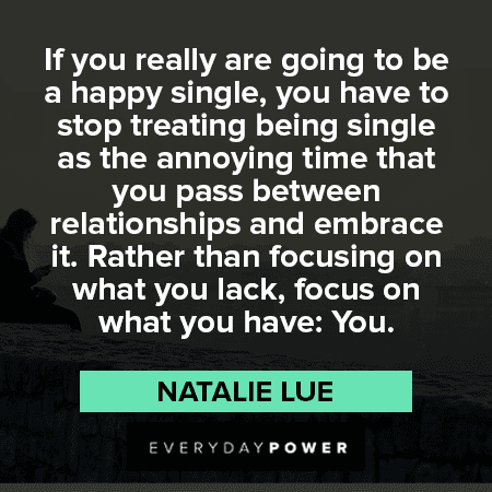 Being Single Quotes About Celebrating Self