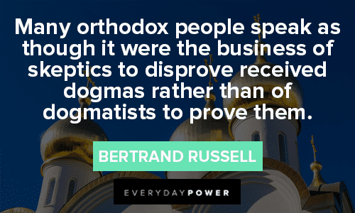 Bertrand Russell Quotes About Ortodox People