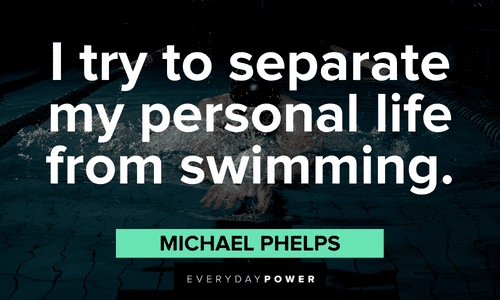 swimming quotes from Michael Phelps