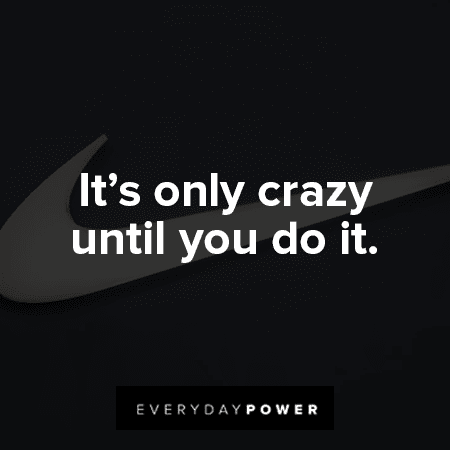 Nike Quotes, Slogans, & Commercial Taglines | Everyday