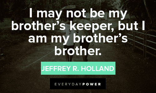  Brotherhood Quotes About Brothers