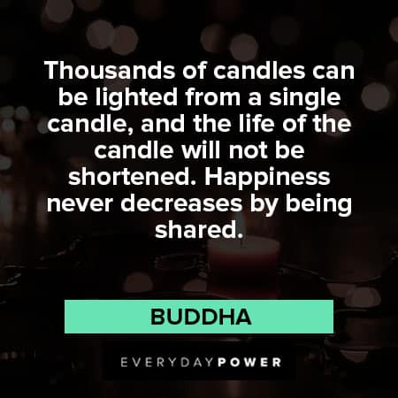 cnadle quotes about thousands of candles can be lighted from a single candle