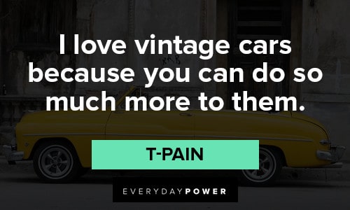 150 Car Quotes For The Person With A Car Addiction