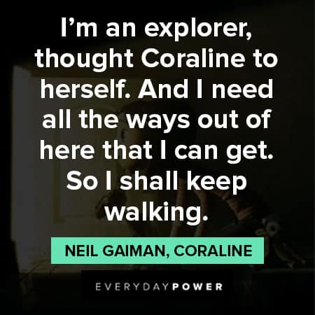 Coraline quotes about keep walking