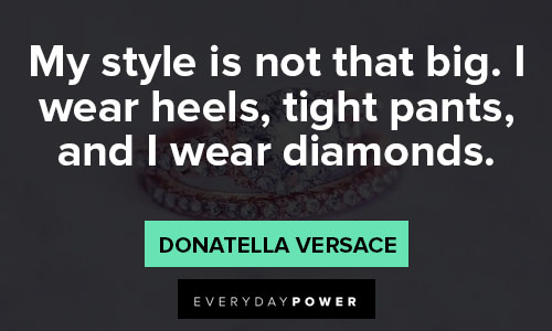 Diamond Quotes About Style