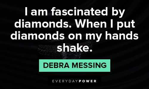 Diamond Quotes About Being Fascinated