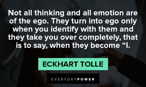Eckhart Tolle Quotes About Ego