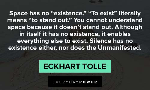 Eckhart Tolle Quotes About Existence