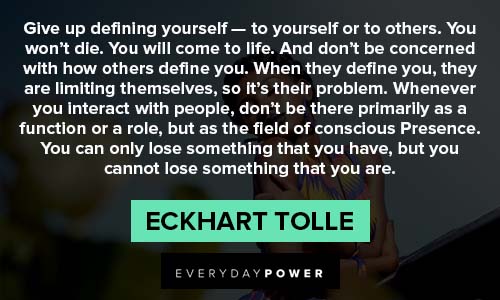 Eckhart Tolle Quotes About Defining