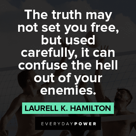 Enemy Quotes about truth setting you free