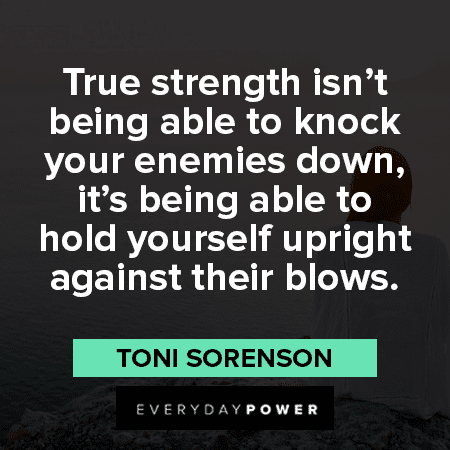 Enemy Quotes about strength