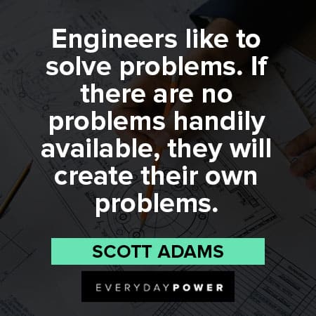 TOP 25 ENGINEERING INSPIRATIONAL QUOTES