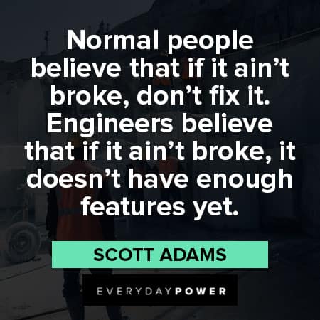 engineering quotes about features
