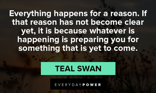 Encouraging Everything Happens For A Reason Quotes