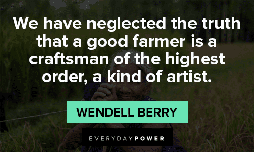 Farmer Quotes That Will Make You Love the Land – Daily Inspirational ...