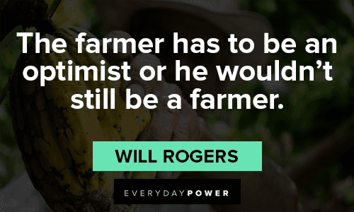 Farmer Quotes About Optimists