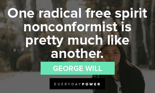 Free Spirit Quotes About Being Nonconformist