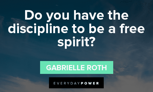 Free Spirit Quotes About Having A Discipline