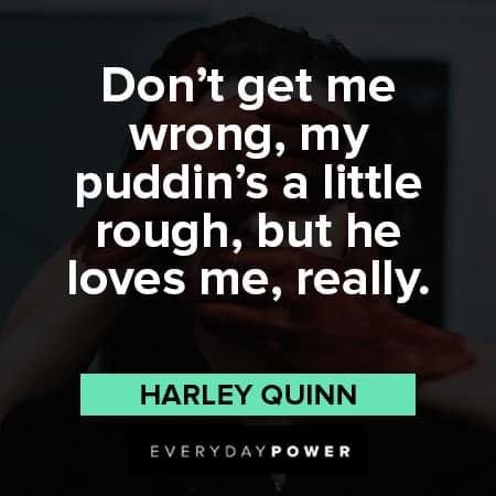 Harley Quinn quotes about rough love