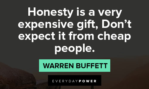 Honesty is a very expensive gift. . . - IdleHearts