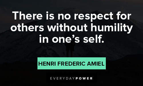 humble quotes about respect