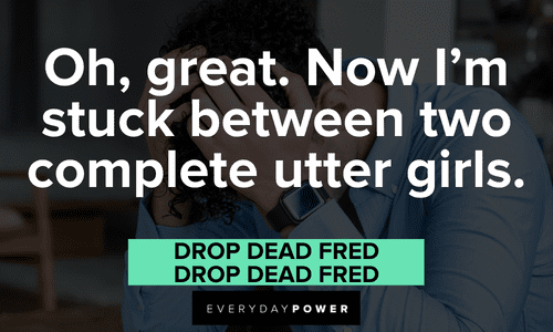 Drop Dead Fred quotes about girls