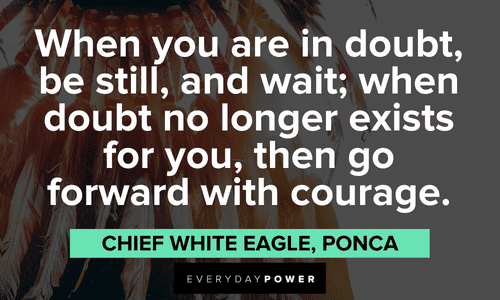 Indigenous People’s Quotes from chief white eagle