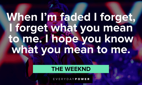 insightful The Weeknd quotes