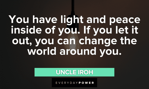 Uncle Iroh quotes about changing the world