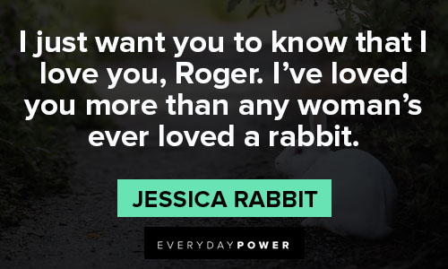Roger and Jessica Rabbit Quotes