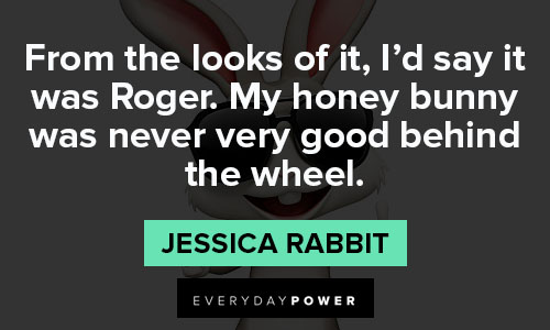Jessica Rabbit quotes about honey bunny