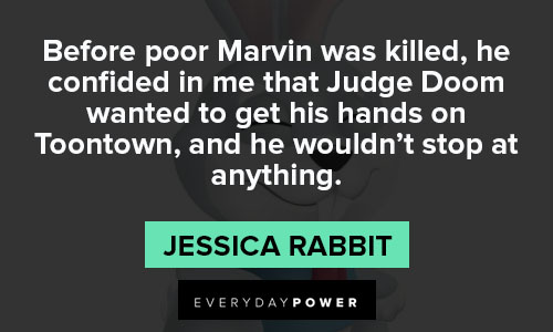 Jessica Rabbit quotes about poor Marvin was killed