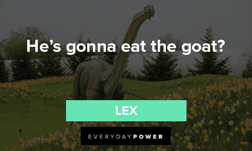 Jurassic Park Quotes About Eating